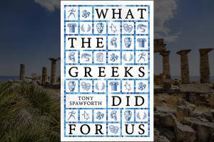 Tony Spawforth, What the Greeks Did for Us