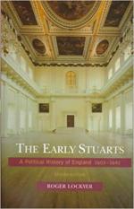 The Early Stuarts: A Political History of England, 1603-42