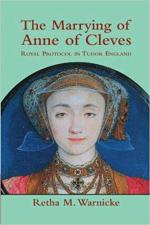 The Marrying of Anne of Cleves: Royal Protocol in Tudor England
