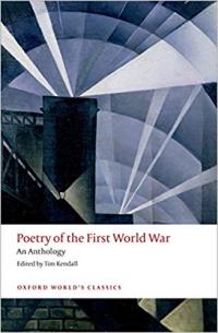 Poetry of the First World War An Anthology