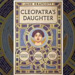Jane Draycott, Cleopatra's Daughter